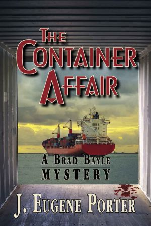 [Brad Bayle Mystery 01] • The Container Affair